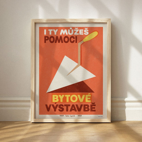 Limitovaný plakát 30x40 cm / I ty můžeš pomoci bytové výstavbě